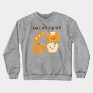 Bread squad 2 Crewneck Sweatshirt